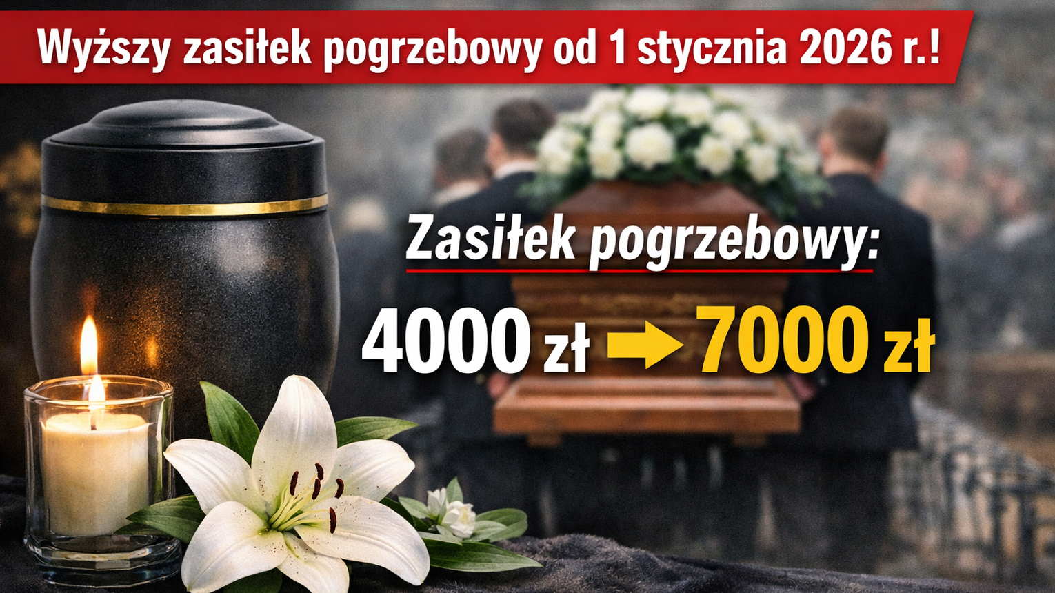 Zdjęcie: Zmiana wysokości zasiłku pogrzebowego od 1 stycznia 2026 r.